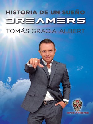 cover image of Dreamers, historia de un sueño